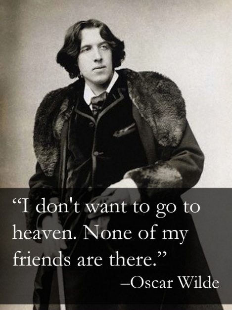 Duhovite dosjetke Oscara Wildea – „Ne želim ići u raj, nitko od mojih prijatelja nije tamo.“