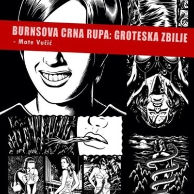 Mate Vučić – Burnsova Crna rupa: groteska zbilje