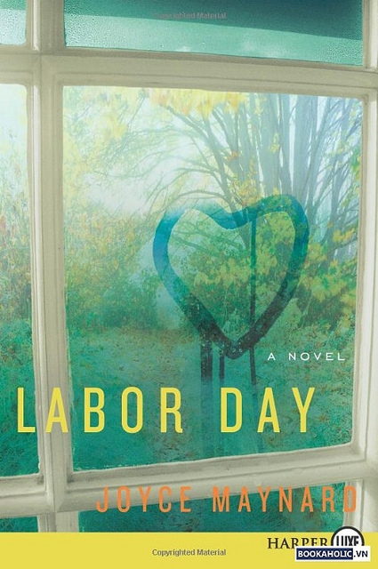 Joyce Maynard: Labor Day